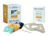 Book Cover for Tiny Weaving by Emily Loy