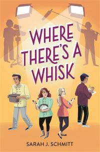 Book Cover for Where There's a Whisk by Sarah J Schmitt