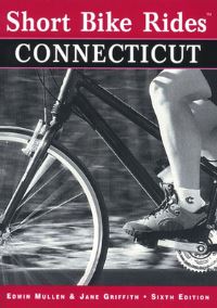 Book Cover for Short Bike Rides in Connecticut by Edwin Mullen, Jane Griffith