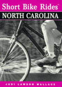 Book Cover for Short Bike Rides in North Carolina by Judi Lawson Wallace