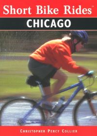 Book Cover for Short Bike Rides in and Around Chicago by Christopher P Collier