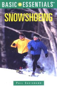 Book Cover for Snowshoeing by Phil Savignano