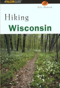 Book Cover for Hiking Wisconsin by Eric Hansen