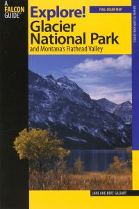 Book Cover for Explore! Glacier National Park and Montana's Flathead Valley by Jane Gildart, Robert C Gildart