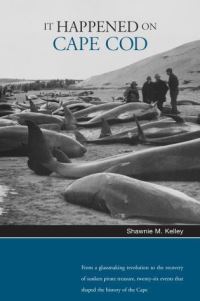 Book Cover for It Happened on Cape Cod by Shawnie M Kelley