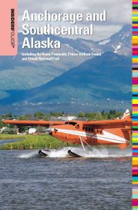 Book Cover for Anchorage and Southcentral Alaska by Deb Vannasse
