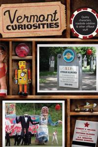 Book Cover for Vermont Curiosities by Robert Wilson, Victoria Blewer