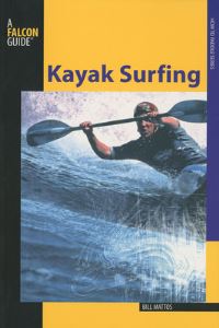 Book Cover for Kayak Surfing by Bill Mattos