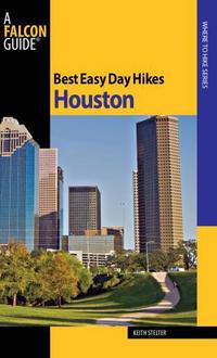 Book Cover for Best Easy Day Hikes Houston by Keith Stelter