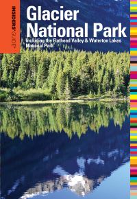 Book Cover for Insiders' Guide® to Glacier National Park by Michael Mccoy