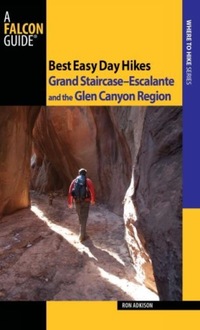Book Cover for Best Easy Day Hikes, Grand Staircase-Escalante and the Glen Canyon Region by Ron Adkison, J D Tanner, Emily Ressler