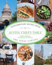 Book Cover for Austin Chef's Table by Crystal Esquivel, Aimee Wenske