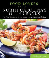 Book Cover for Food Lovers' Guide to North Carolina's Outer Banks by Elizabeth Wiegand