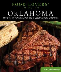 Book Cover for Food Lovers' Guide to Oklahoma by Katie Johnstonbaugh