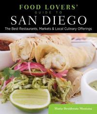 Book Cover for Food Lovers' Guide To® San Diego by Maria Desiderata Montana