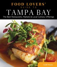 Book Cover for Food Lovers' Guide To® Tampa Bay by Todd Sturtz