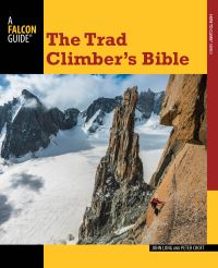 Book Cover for The Trad Climber's Bible by John Long, Peter Croft