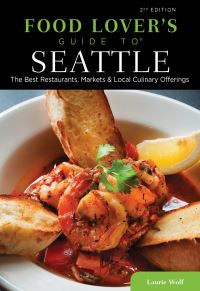 Book Cover for Food Lovers' Guide to Seattle by Laurie Goldrich Wolf
