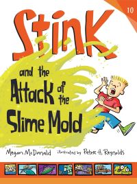 Book Cover for Stink and the Attack of the Slime Mold by Megan McDonald