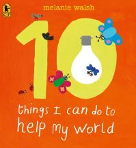 Book Cover for 10 Things I Can Do to Help My World by Melanie Walsh