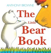 Book Cover for The Little Bear Book by Anthony Browne