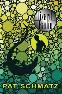 Book Cover for Lizard Radio by Pat Schmatz