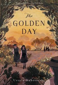 Book Cover for The Golden Day by Ursula Dubosarsky