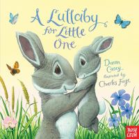Book Cover for A Lullaby for Little One by Dawn Casey