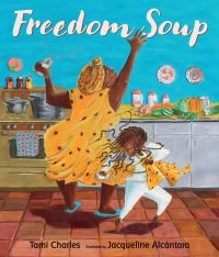 Book Cover for Freedom Soup by Tami Charles