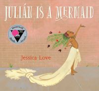 Book Cover for Julián Is a Mermaid by Jessica Love