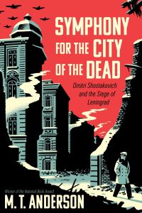 Book Cover for Symphony for the City of the Dead by M T Anderson