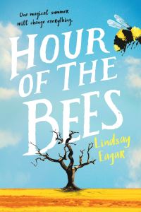Book Cover for Hour of the Bees by Lindsay Eagar
