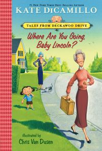 Book Cover for Where Are You Going, Baby Lincoln? by Kate DiCamillo