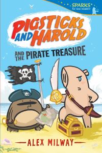 Book Cover for Pigsticks and Harold and the Pirate Treasure by Alex Milway