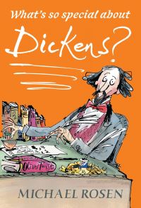 Book Cover for What's So Special About Dickens? by Michael Rosen