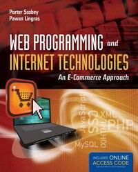 Book Cover for Web Programming and Internet Technologies by Porter Scobey, Pawan Lingras