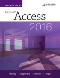 Book Cover for Microsoft Access 2016 by Nita Hewitt Rutkosky, Audrey Rutkosky Roggenkamp, Ian Rutkosky