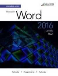Book Cover for Microsoft Word 2016 Levels 1 and 2 by Nita Hewitt Rutkosky, Audrey Rutkosky Roggenkamp, Ian Rutkosky