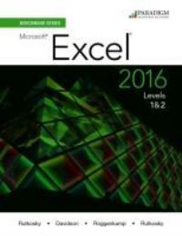 Book Cover for Microsoft Excel 2016. Levels 1 and 2 by Nita Hewitt Rutkosky, Audrey Rutkosky Roggenkamp, Ian Rutkosky