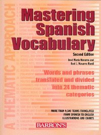 Book Cover for Mastering Spanish Vocabulary by José M Navarro de Adriaensens, Axel J Navarro Ramil