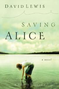Book Cover for Saving Alice by David Lewis
