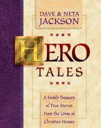 Book Cover for Hero Tales by Dave Jackson, Neta Jackson
