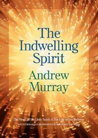 Book Cover for The Indwelling Spirit by Andrew Murray