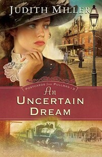 Book Cover for An Uncertain Dream by Judith Miller