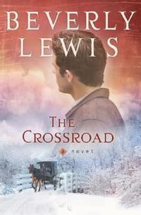 Book Cover for The Crossroad by Beverly Lewis