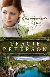 Book Cover for The Quarryman's Bride by Tracie Peterson