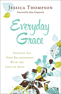 Book Cover for Everyday Grace by Jessica Thompson