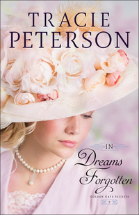 Book Cover for In Dreams Forgotten by Tracie Peterson
