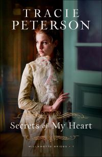 Book Cover for Secrets of My Heart by Tracie Peterson