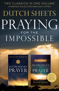 Book Cover for Praying for the Impossible by Dutch Sheets